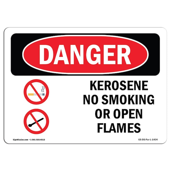 OSHA Sign, Kerosene No Smoking Or Open Flames, 18in X 12in Rigid Plastic, 12" W, 18" L, Landscape